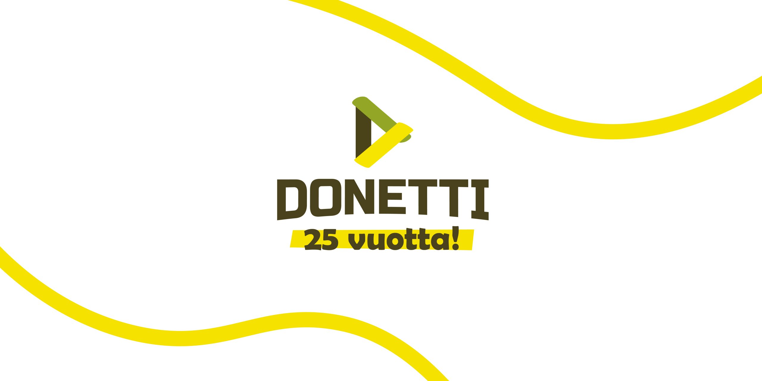 Donetti täytti 25 vuotta!